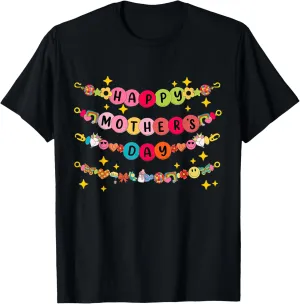 Happy Mother's Day Friendship Bracelets Mothers Day Women T-Shirt